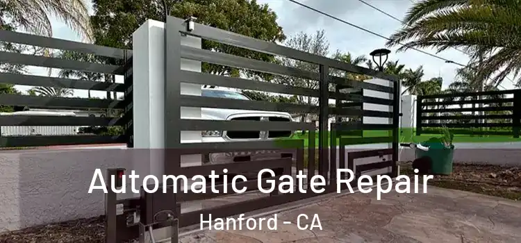 Automatic Gate Repair Hanford - CA