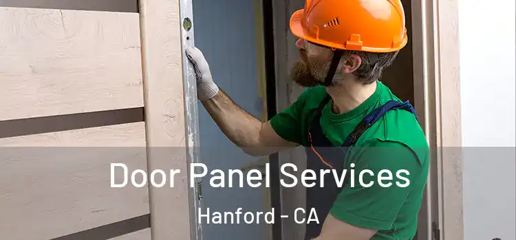  Door Panel Services Hanford - CA