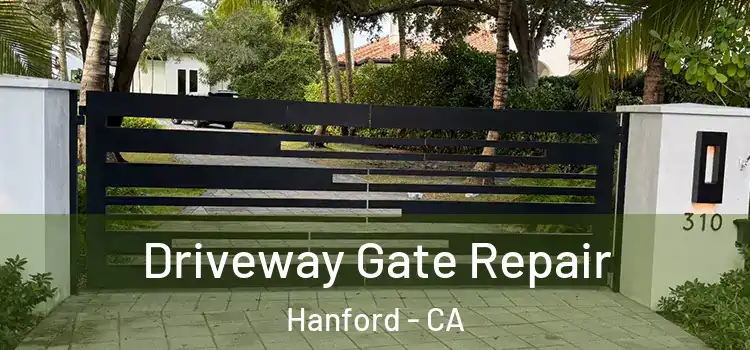 Driveway Gate Repair Hanford - CA