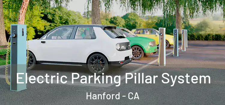 Electric Parking Pillar System Hanford - CA