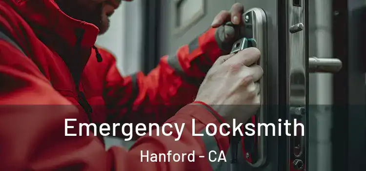 Emergency Locksmith Hanford - CA