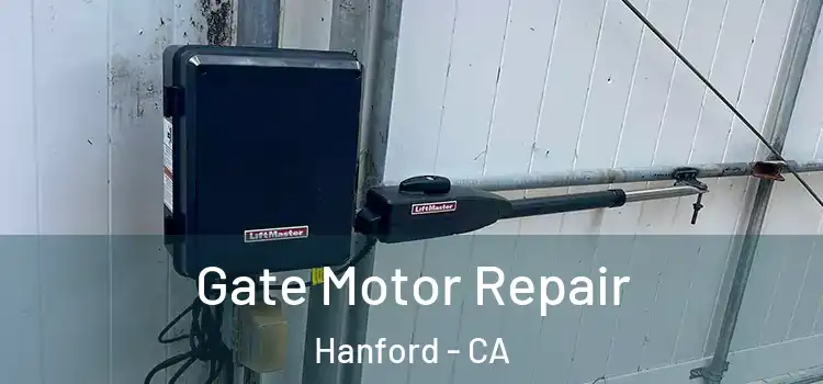 Gate Motor Repair Hanford - CA
