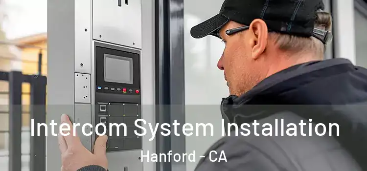 Intercom System Installation Hanford - CA