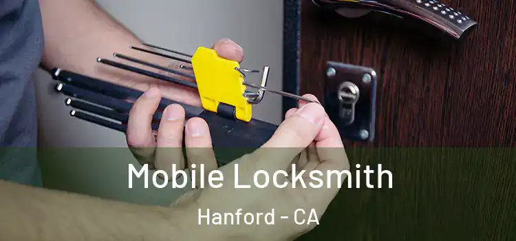 Mobile Locksmith Hanford - CA