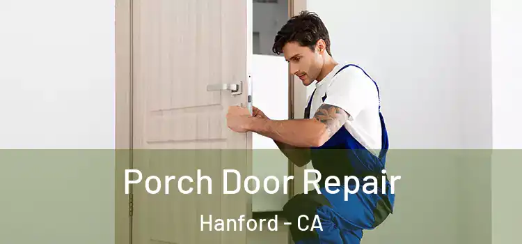  Porch Door Repair Hanford - CA
