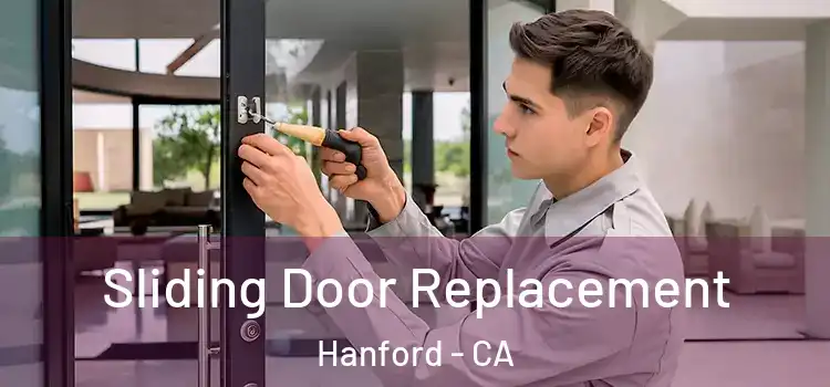 Sliding Door Replacement Hanford - CA